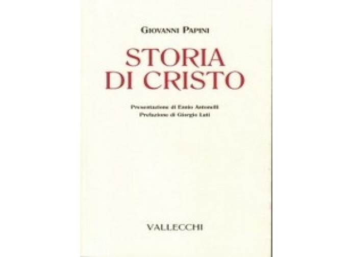 Papini - Storia di Cristo Papini - Storia di Cristo